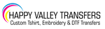 Happy Valley Custom T-Shirts, Embroidery & DTF Transfers